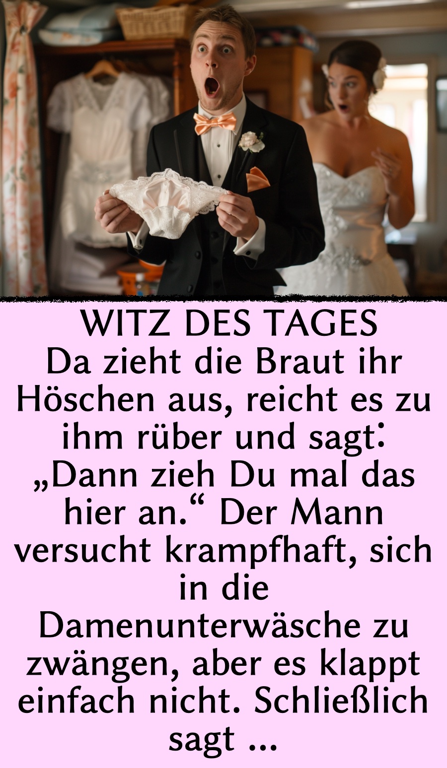 Witz des Tages: Bräutigam soll Schlüpfer seiner Frau anziehen