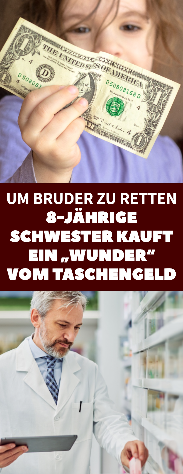 8-jährige Schwester kauft ein „Wunder“ vom Taschengeld