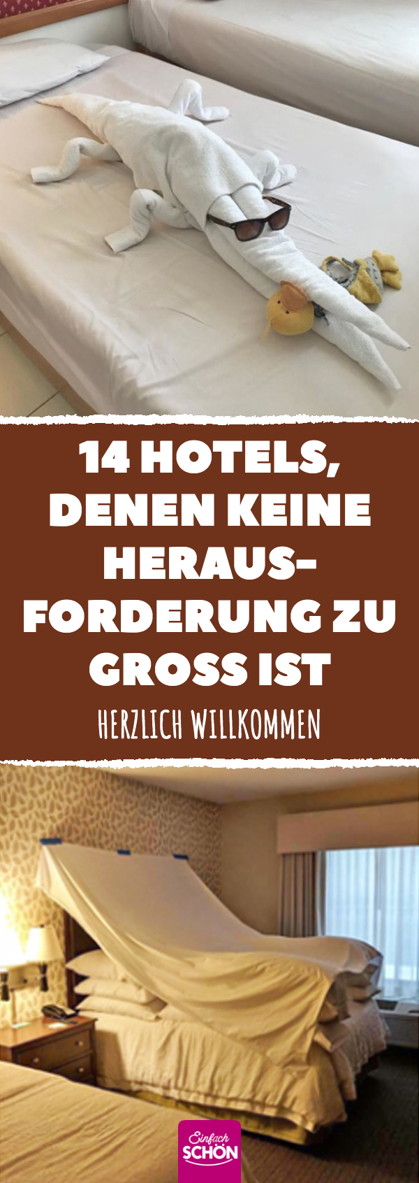 14 Hotels, denen keine Herausforderung zu groß ist