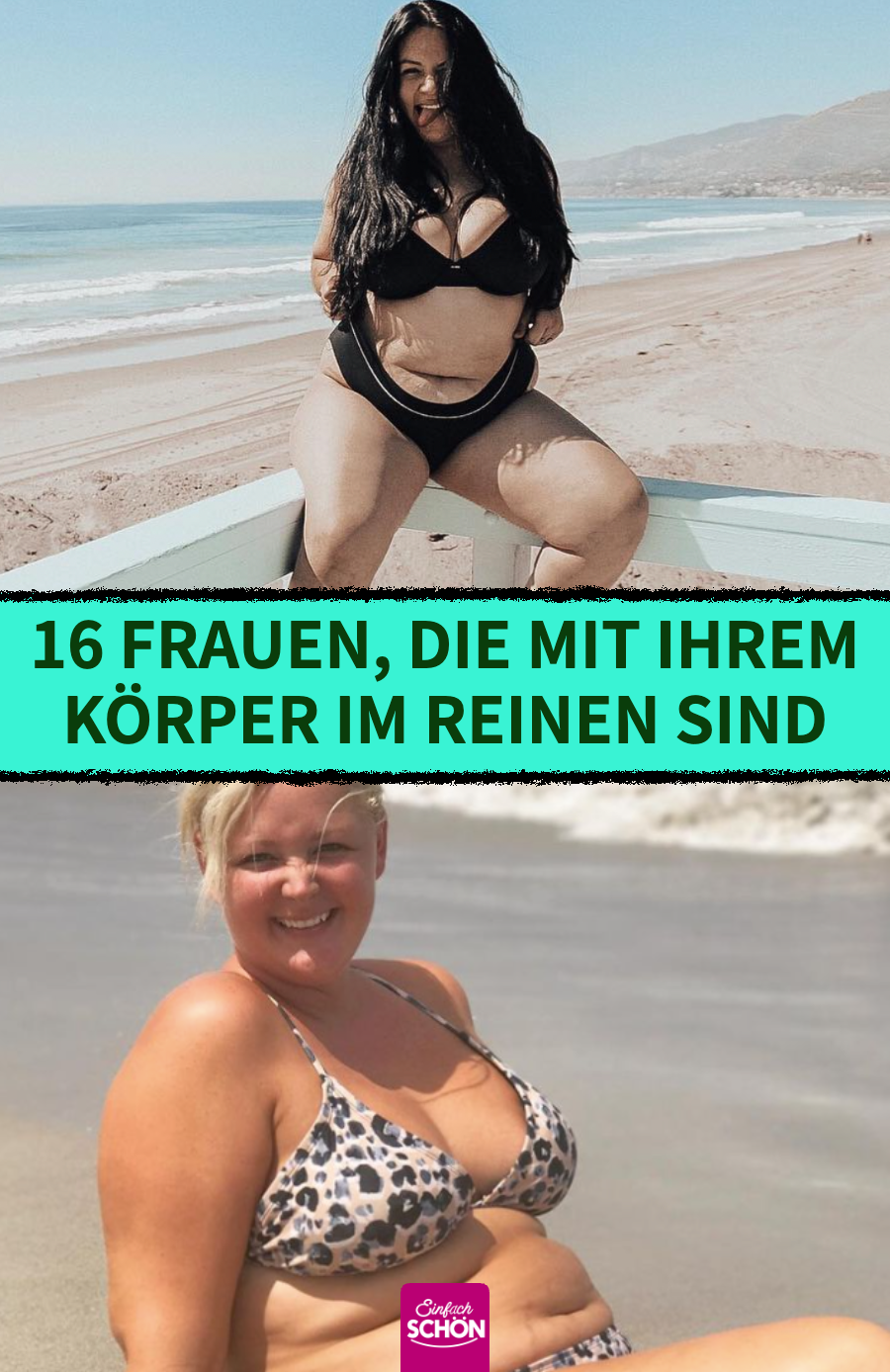 16 Frauen, die gelernt haben, ihren Körper zu lieben