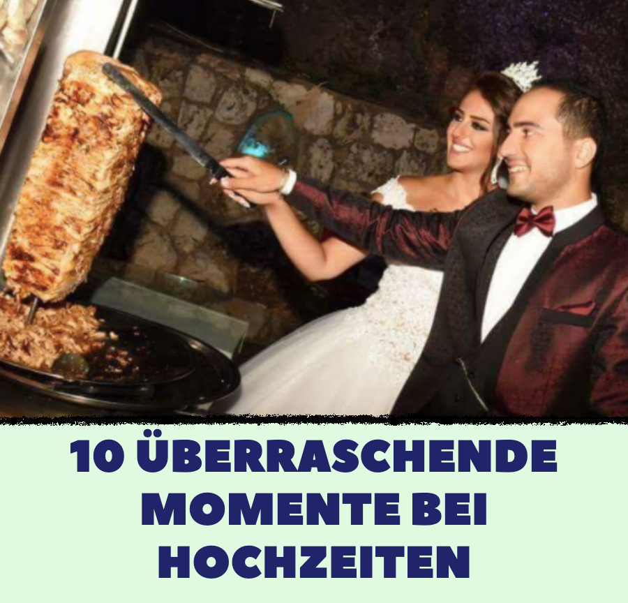 10 überraschende Momente auf Hochzeiten