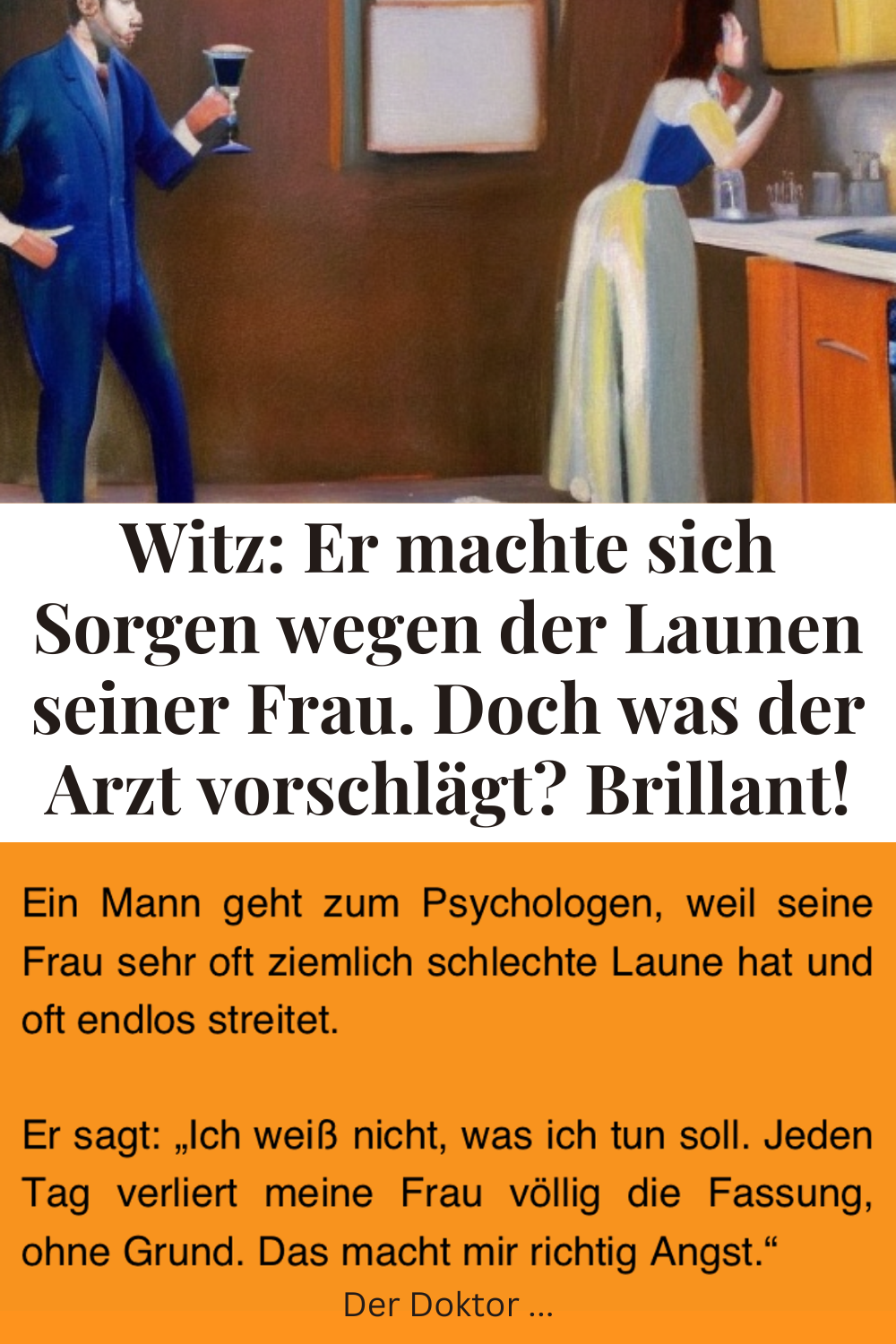 Witz des Tages: Mann sorgt sich wegen Launen seiner Frau