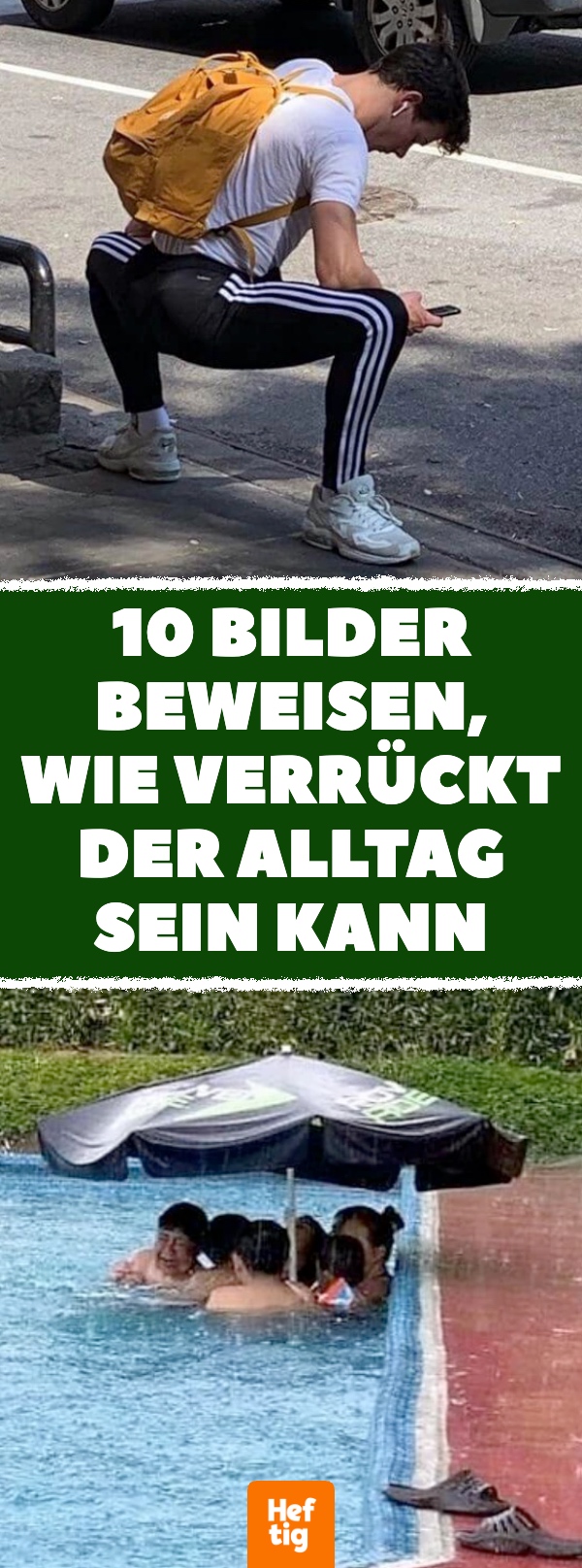 10 Bilder beweisen, wie verrückt der Alltag sein kann