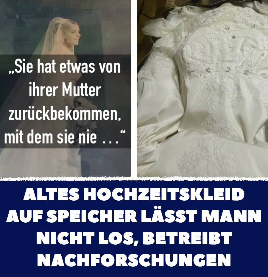 Mann findet Hochzeitskleid auf Speicher und sucht Besitzerin