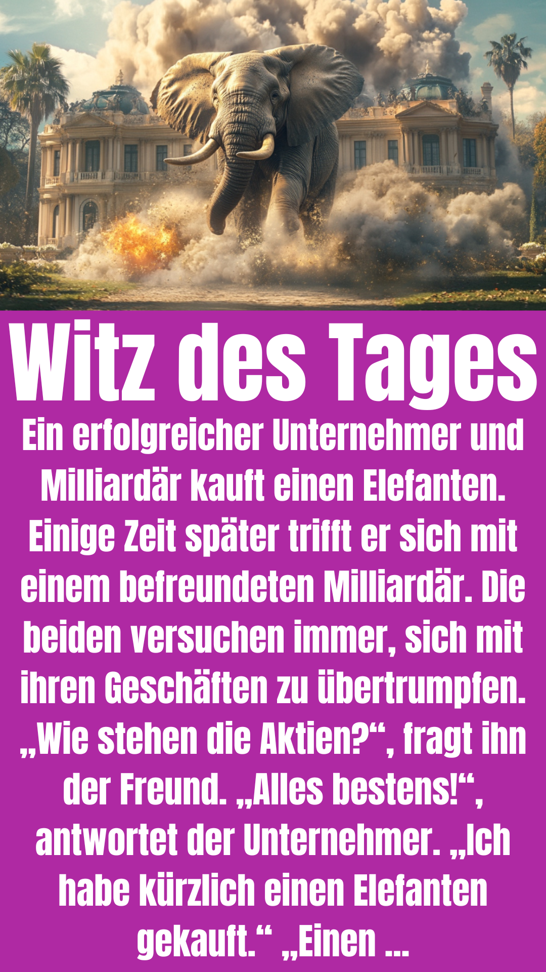 Witz des Tages: Milliardär gibt mit Elefant an